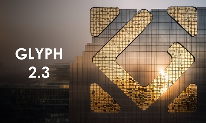 Glyph 2.3 Release Graphic